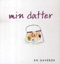 Min datter; en gavebok