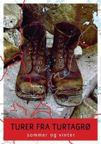 Turer fra Turtagrø; sommer og vinter