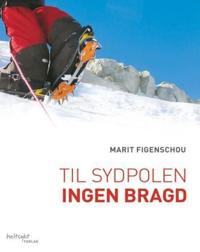 Til Sydpolen; ingen bragd