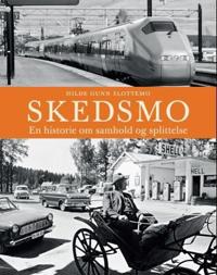 Skedsmo; en historie om samhold og splittelse
