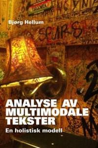 Analyse av multimodale tekster; en holistisk modell
