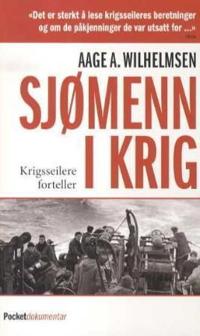 Sjømenn i krig; krigsseilere forteller