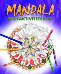 Mandala ferieaktivitetsbok. Fargeleggingsbok med mandalamønstre. Fra 12 år