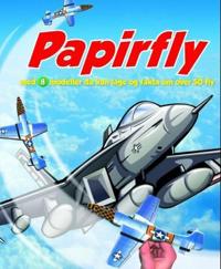 Papirfly; med 8 modeller du kan lage, og fakta om over 50 fly