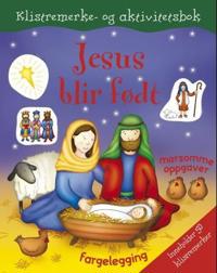 Jesus blir født; klistremerke- og aktivitetsbok