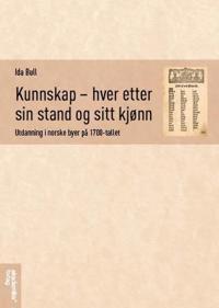 Kunnskap - hver etter sin stand og sitt kjønn; utdanning i norske byer på 1700-tallet