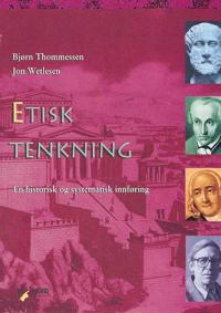 Etisk tenkning; en historisk og systematisk innføring