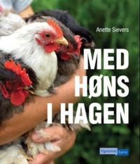 Med høns i hagen