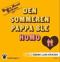 Den sommeren pappa ble homo