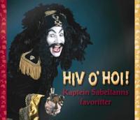 Hiv o' hoi!; kaptein Sabeltanns favoritter