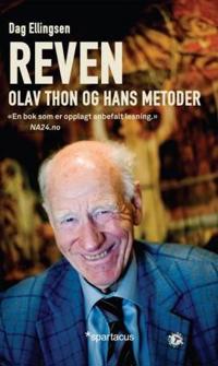Reven; Olav Thon og hans metoder