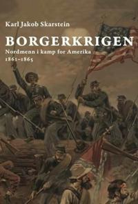 Borgerkrigen; nordmenn i kamp for Amerika 1861-65