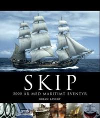 Skip; 5000 år med maritimt eventyr