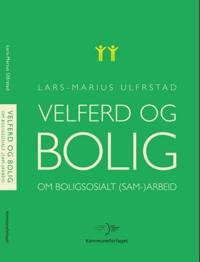 Velferd og bolig; om boligsosialt (sam-)arbeid