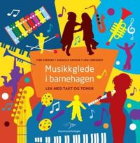 Musikkglede i barnehagen; lek med takt og toner