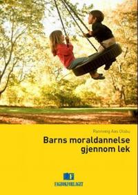Barns moraldannelse gjennom lek