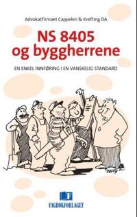 NS 8405 og byggherrene; en enkel innføring i en vanskelig standard