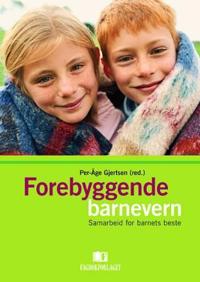 Forebyggende barnevern; samarbeid for barnets beste