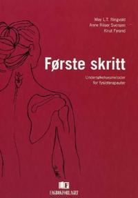 Første skritt; undersøkelsesmetoder for fysioterapeuter