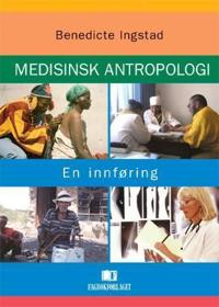 Medisinsk antropologi; en innføring