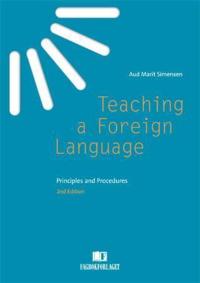 Teaching a foreign language; principles and procedures