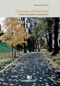 Omsorg ved livets slutt; møter med pasienter og pårørende