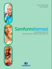 Samfunnsfarmasi; legemiddelbruk og farmasøytisk profesjonsutøvelse