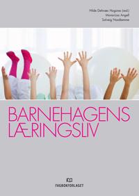 Barnehagens læringsliv; kritiske perspektiver