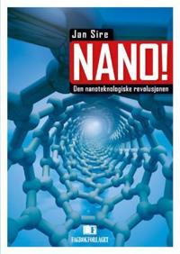 Nano!; den nanoteknologiske revolusjonen