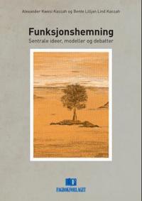 Funksjonshemning; sentrale ideer, modeller og debatter