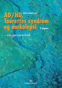 AD/HD, Tourettes syndrom og narkolepsi; en grunnbok