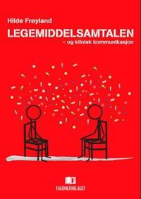 Legemiddelsamtalen; og klinisk kommunikasjon