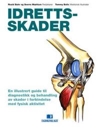 Idrettsskader; en illustrert guide til diagnostikk og behandling av skader i forbindelse med fysisk aktivitet