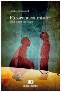 Pårørendesamtaler; med barn og unge