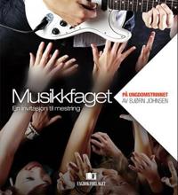 Musikkfaget på ungdomstrinnet; en invitasjon til mestring