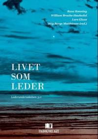 Livet som leder; lederundersøkelsen 3.0