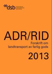ADR/RID; forskrift om landtransport av farlig gods 2013 med tilhørende fingermerker