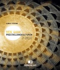 Den gode prestasjonskulturen; fra toppidrett til næringsliv