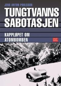 Tungtvannssabotasjen; kampen om atombomben 1942-1944
