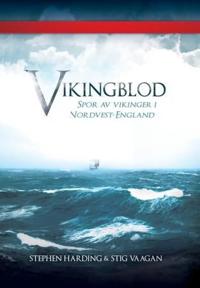 Vikingblod; spor av vikinger i Nordvest-England