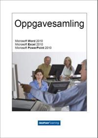 Oppgavesamling; Microsoft Word 2010, Microsoft Excel 2010, Microsoft PowerPoint 2010