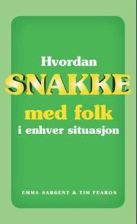Hvordan snakke med folk i enhver situasjon