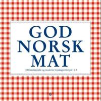 God norsk mat; 100 tradisjonelle og moderne hverdagsretter på 1 2 3