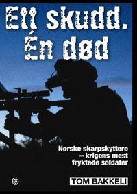 Ett skudd, én død; norske skarpskyttere - krigens mest fryktede soldater