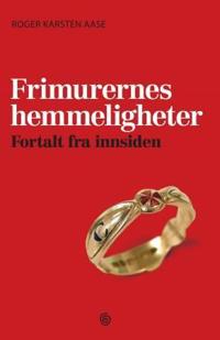Frimurernes hemmeligheter; fortalt fra innsiden