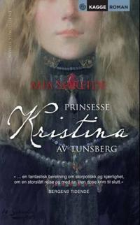 Prinsesse Kristina av Tunsberg; en historisk roman