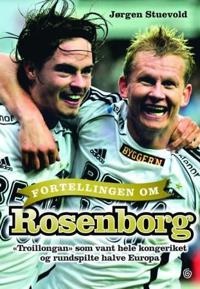 Fortellingen om Rosenborg; 