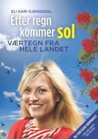 Værtegn i Norge; over 450 varsler og tegn fra hele landet