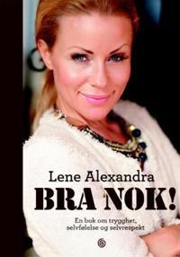 Bra nok!; en bok om trygghet, selvfølelse og selvrespekt