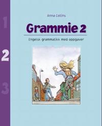 Grammie 2; engelsk grammatikk med oppgaver